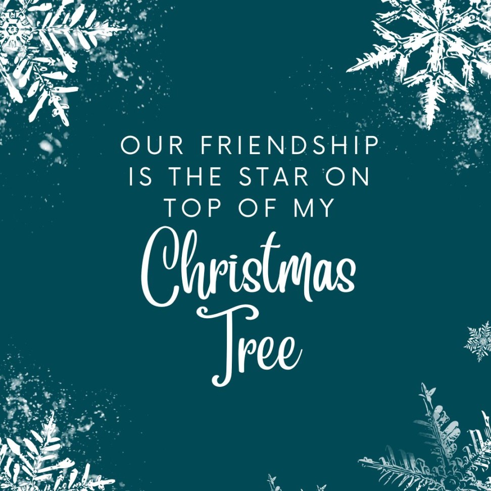 Xmas Wishes For Friends: Warm Messages For Your Best Buddies