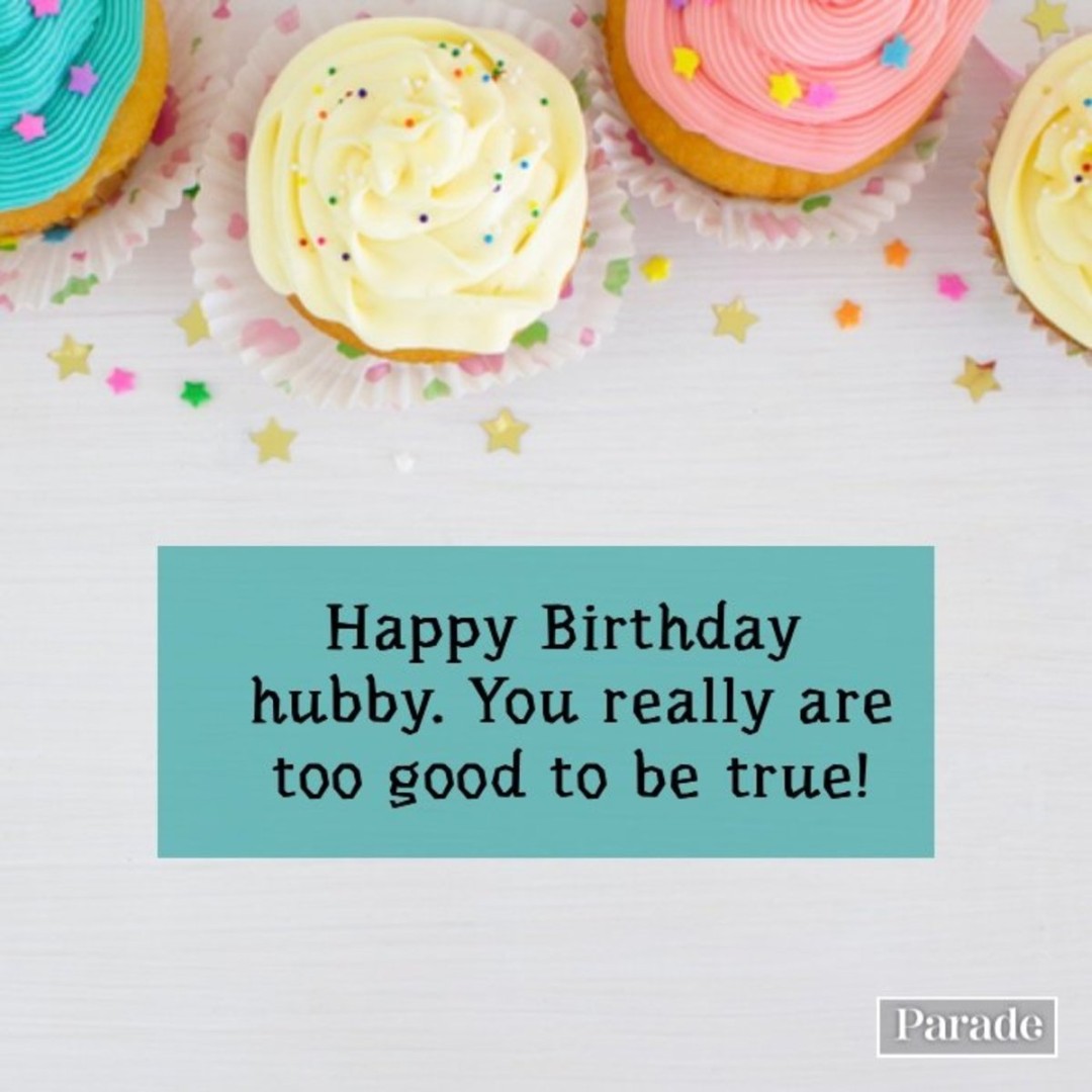 Birthday Wishes for Husband (Funny, Sweet, Touching) - Parade