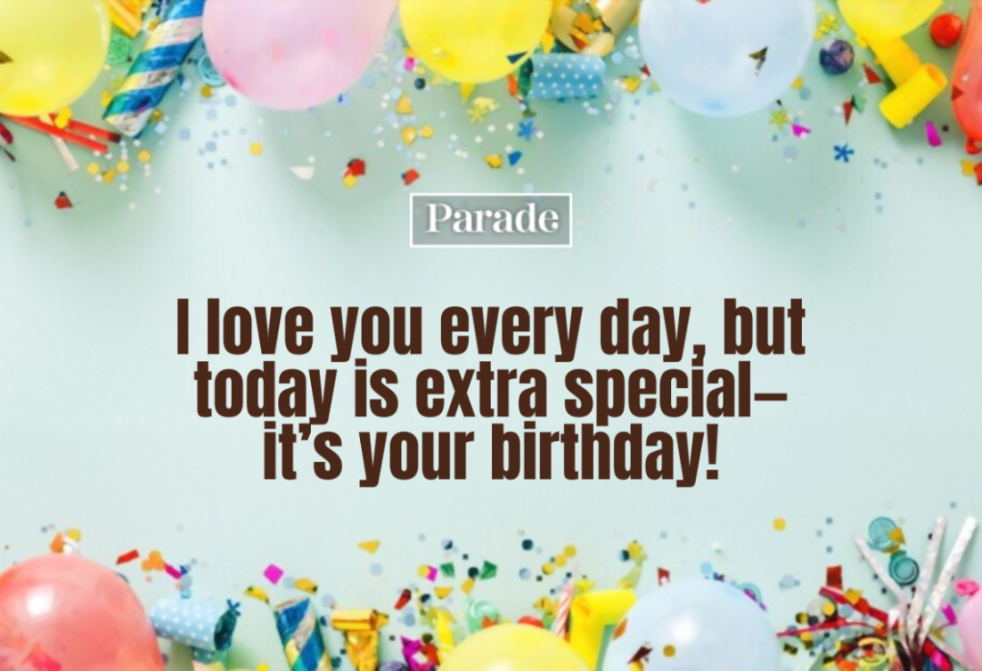 Happy Birthday Wishes and Messages - Parade