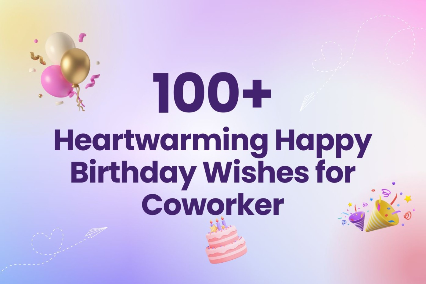 + Heartwarming Happy Birthday Wishes for Coworker - Arvin