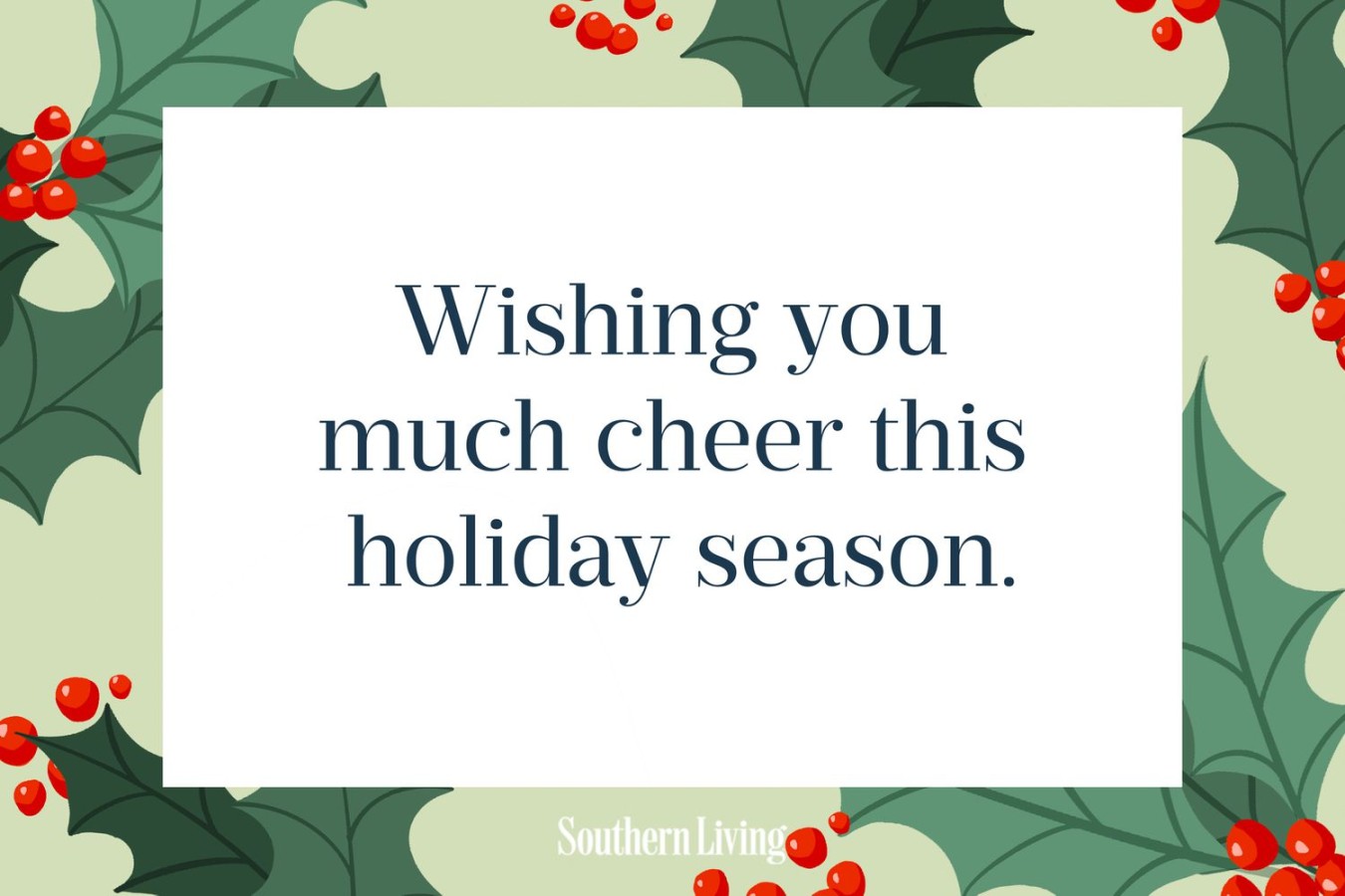 Holiday Greetings To Spread Cheer This Season