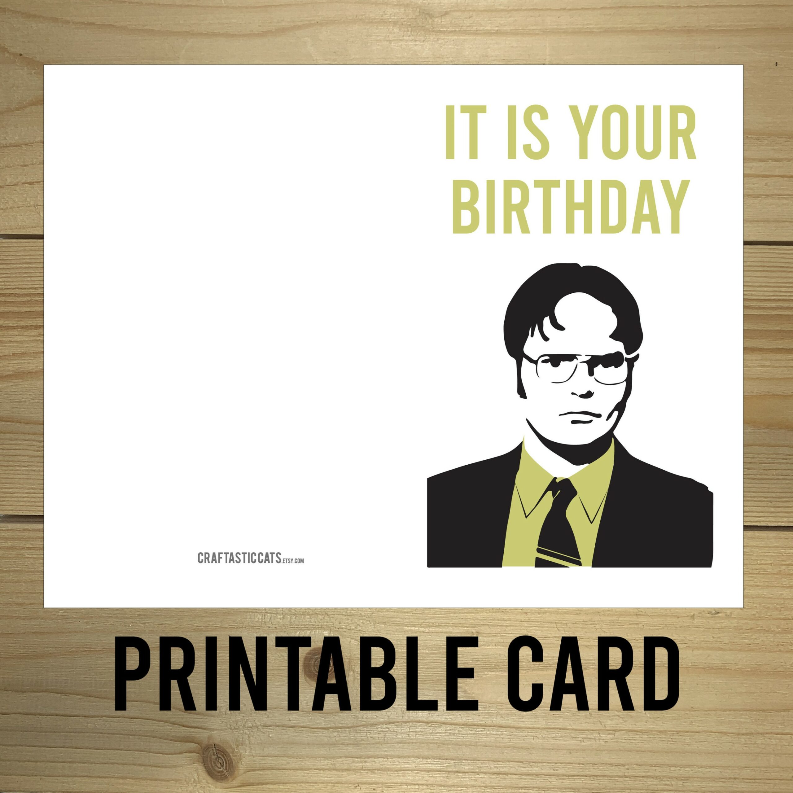 The Office Dwight Geburtstagskarte - "It is Your Birthday" druckbare Grußkarte