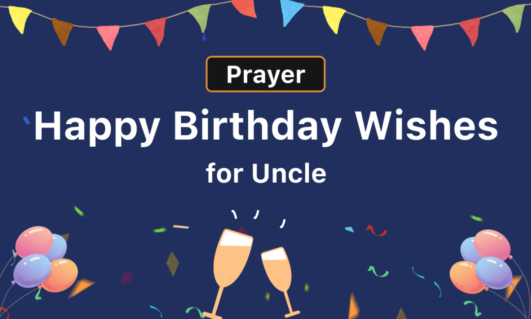 Prayer Happy Birthday Wishes for Uncle [Free Cards]