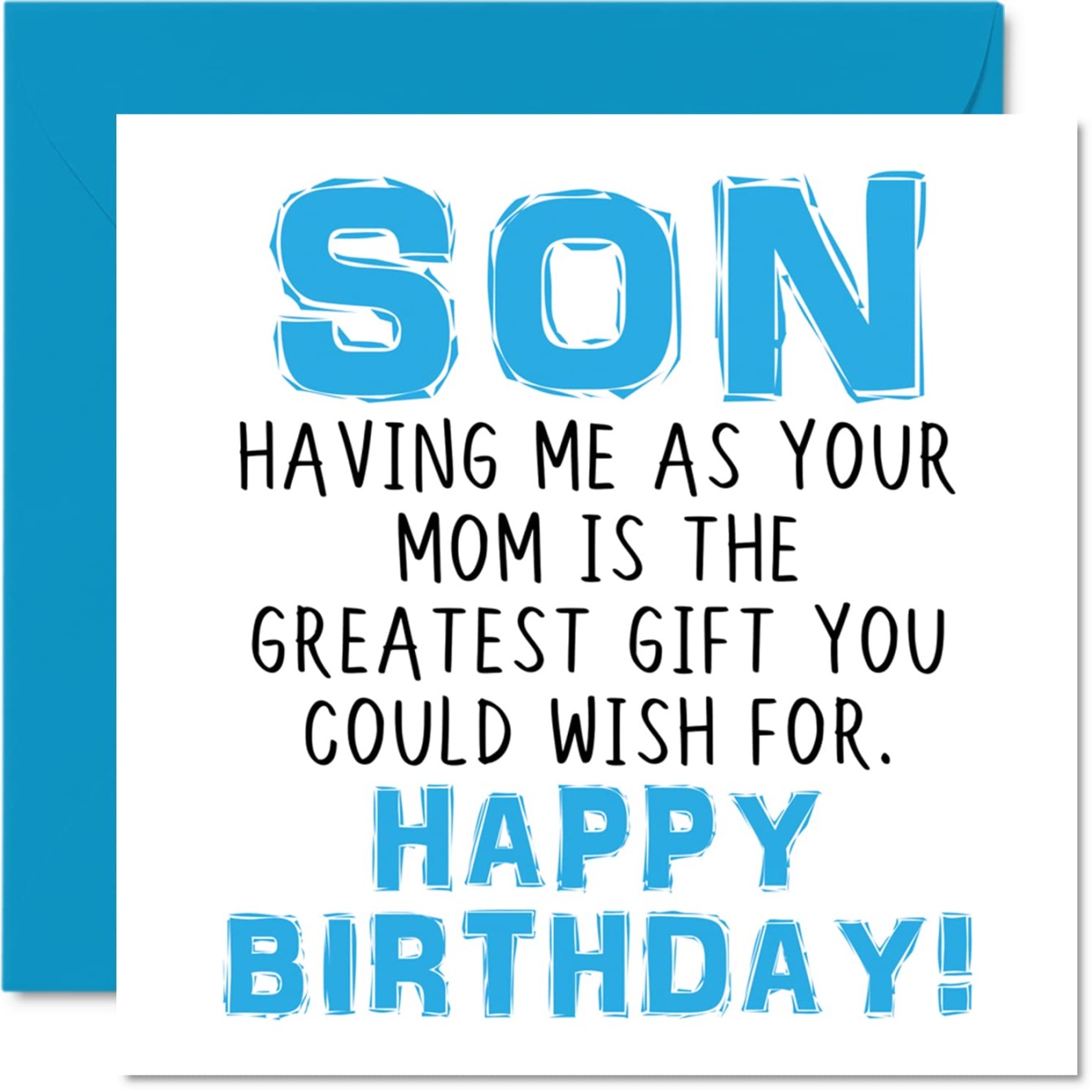 Stuff Funny Birthday Cards for Son - Having Me As Your Mom